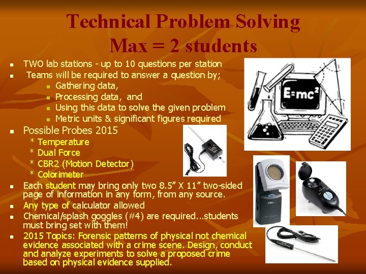 Technical Problem Solving Max = 2 students n n n n TWO lab stations