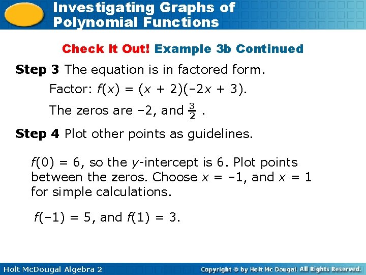 Investigating Graphs of Polynomial Functions Check It Out! Example 3 b Continued Step 3