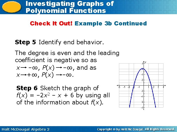 Investigating Graphs of Polynomial Functions Check It Out! Example 3 b Continued Step 5