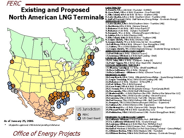 FERC Existing and Proposed North American LNG Terminals 16 15 34 35 41 A