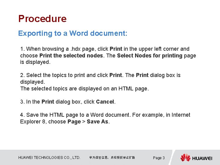 Procedure Exporting to a Word document: 1. When browsing a. hdx page, click Print