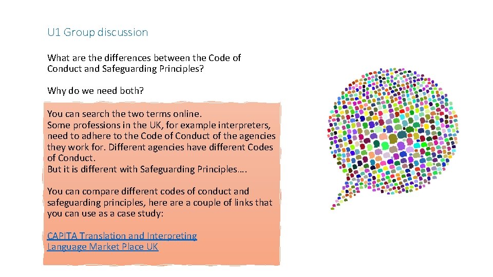 U 1 Group discussion What are the differences between the Code of Conduct and
