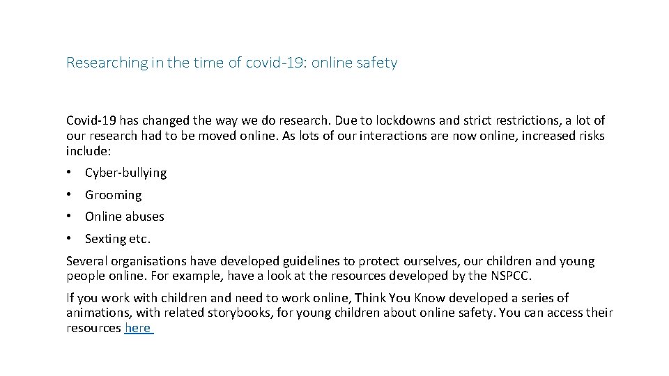 Researching in the time of covid-19: online safety Covid-19 has changed the way we
