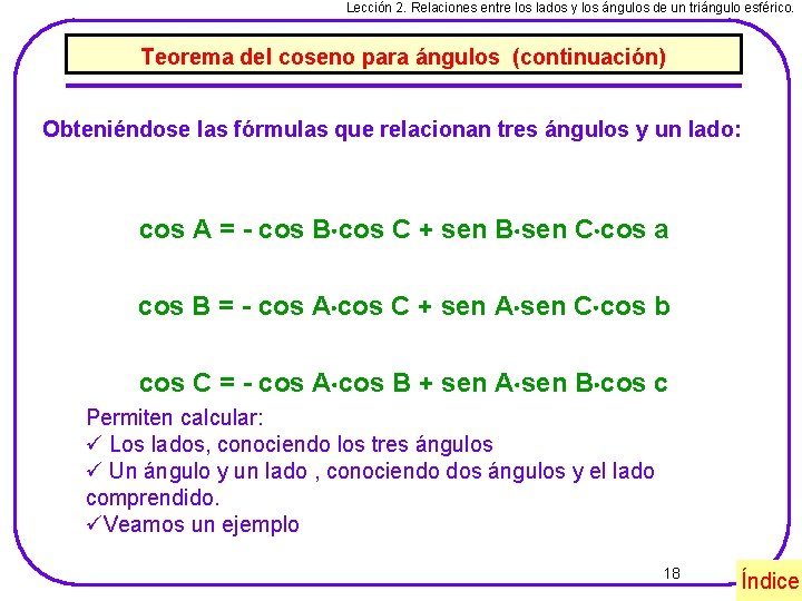 Lección 2. Relaciones entre los lados y los ángulos de un triángulo esférico. Teorema