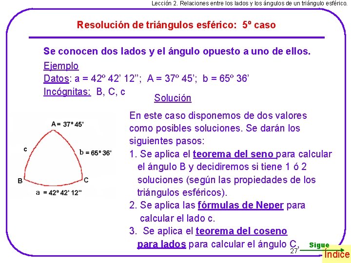 Lección 2. Relaciones entre los lados y los ángulos de un triángulo esférico. Resolución