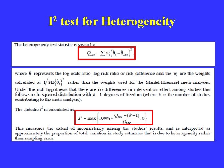 I 2 test for Heterogeneity 