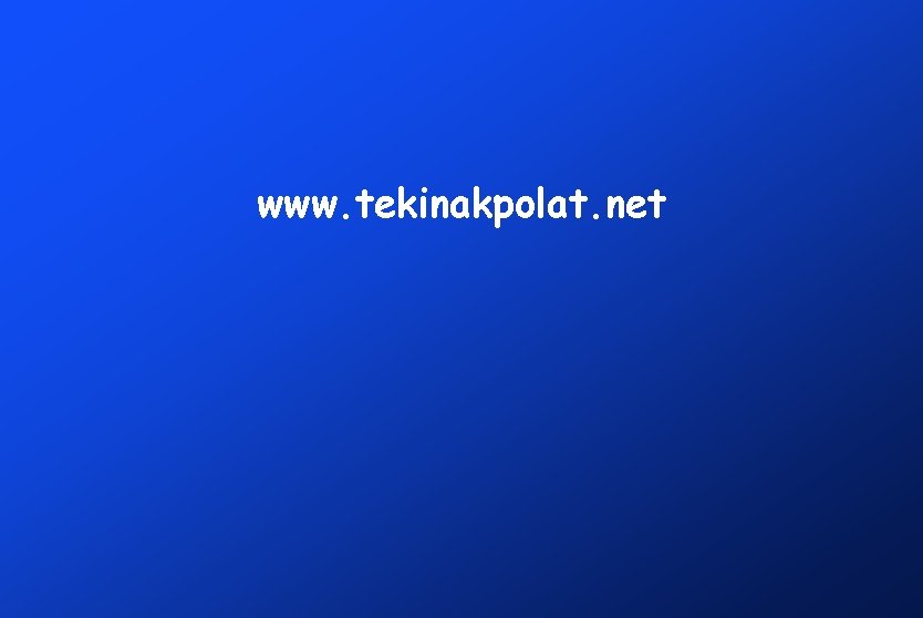 www. tekinakpolat. net 
