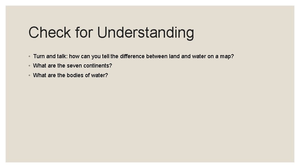 Check for Understanding ◦ Turn and talk: how can you tell the difference between