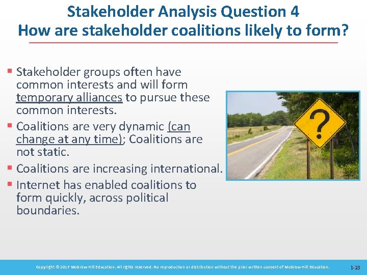 Stakeholder Analysis Question 4 How are stakeholder coalitions likely to form? § Stakeholder groups