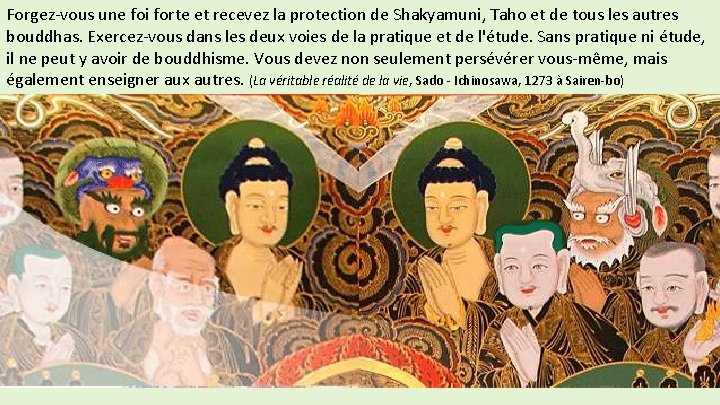 Forgez-vous une foi forte et recevez la protection de Shakyamuni, Taho et de tous