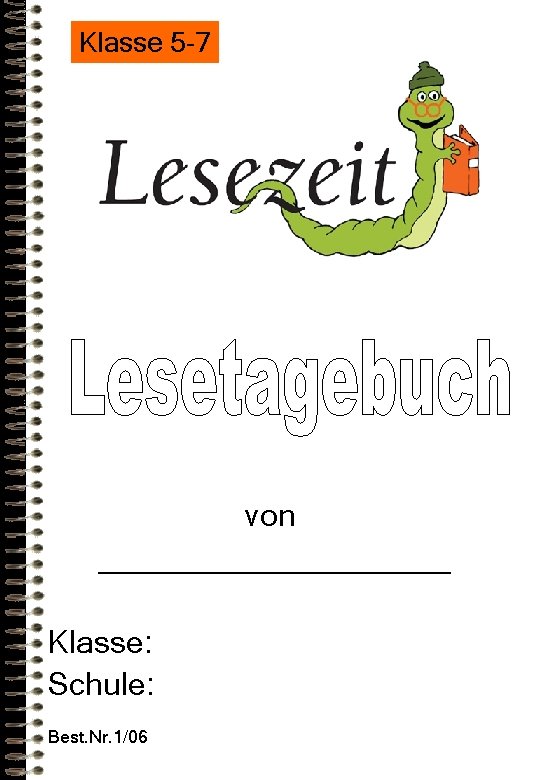 Klasse 5 -7 von __________ Klasse: Schule: Best. Nr. 1/06 