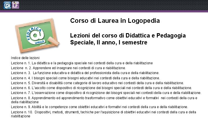 Corso di Laurea in Logopedia Lezioni del corso