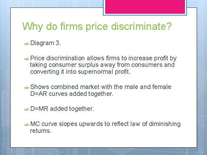Why do firms price discriminate? Diagram 3. Price discrimination allows firms to increase profit
