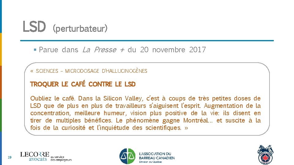 LSD (perturbateur) § Parue dans La Presse + du 20 novembre 2017 « SCIENCES