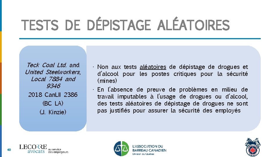 TESTS DE DÉPISTAGE ALÉATOIRES Teck Coal Ltd. and United Steelworkers, Local 7884 and 9346