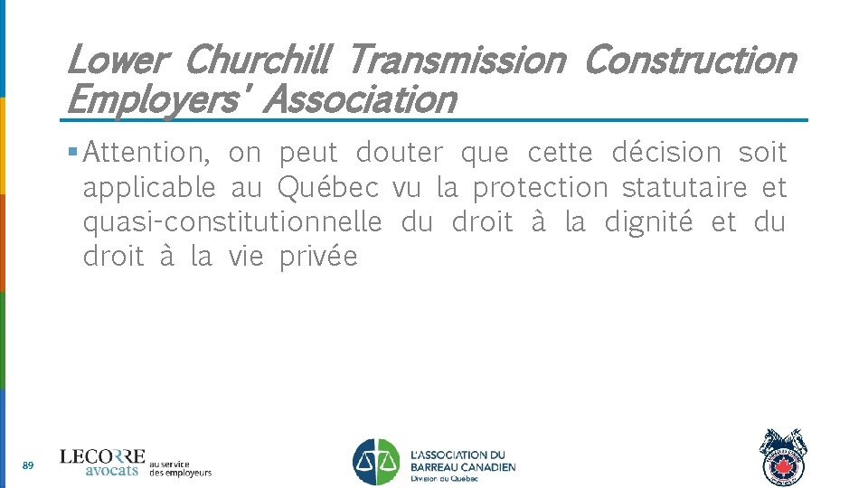 Lower Churchill Transmission Construction Employers' Association § Attention, on peut douter que cette décision