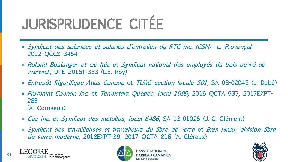 JURISPRUDENCE CITÉE § Syndicat des salariées et salariés d’entretien du RTC inc. (CSN) 2012