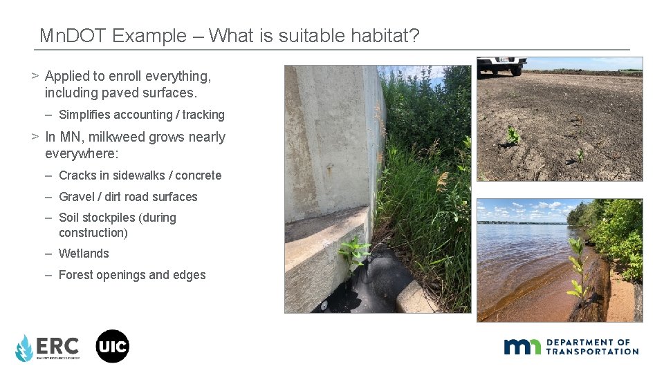 Mn. DOT Example – What is suitable habitat? > Applied to enroll everything, including