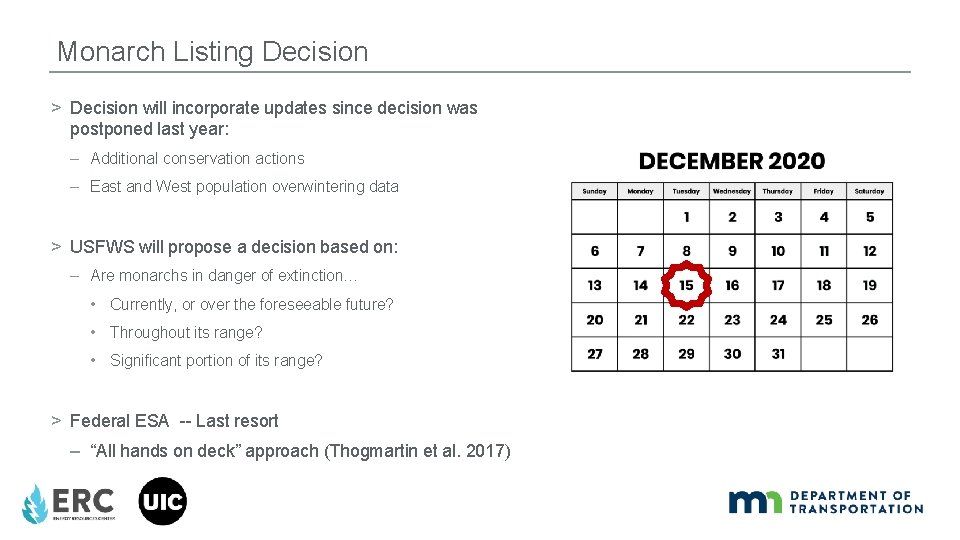 Monarch Listing Decision > Decision will incorporate updates since decision was postponed last year: