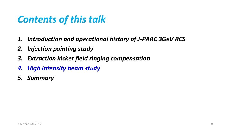 Contents of this talk 1. 2. 3. 4. 5. Introduction and operational history of