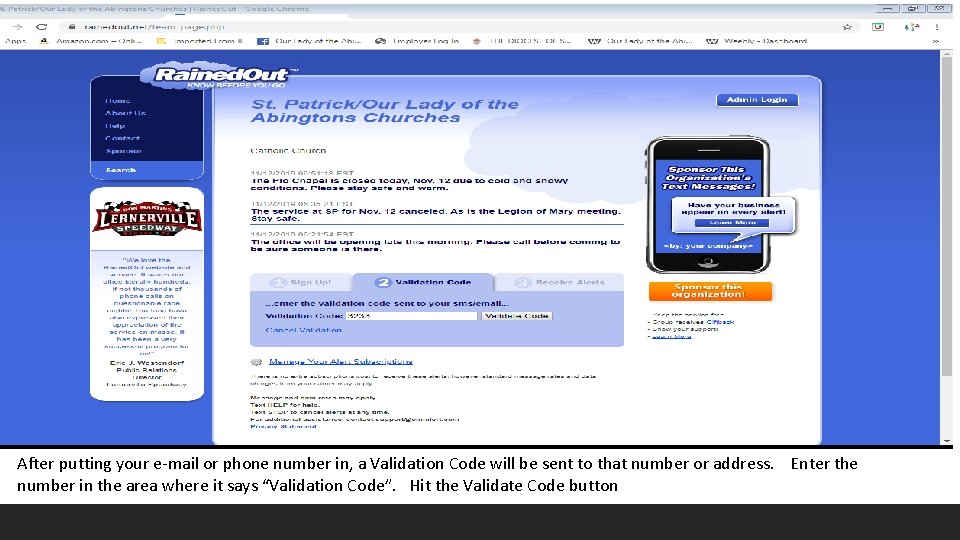 After putting your e-mail or phone number in, a Validation Code will be sent