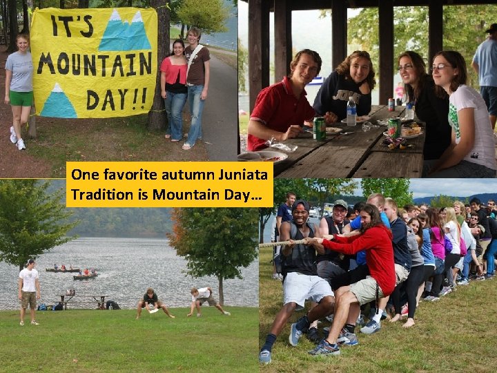 One favorite autumn Juniata Tradition is Mountain Day… 