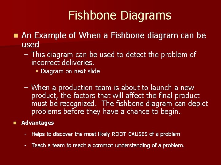 Fishbone Diagrams n An Example of When a Fishbone diagram can be used – Fishbone Diagrams n An Example of When a Fishbone diagram can be used –