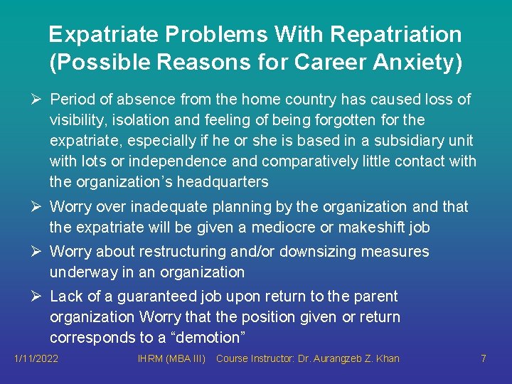 Expatriate Problems With Repatriation (Possible Reasons for Career Anxiety) Ø Period of absence from Expatriate Problems With Repatriation (Possible Reasons for Career Anxiety) Ø Period of absence from