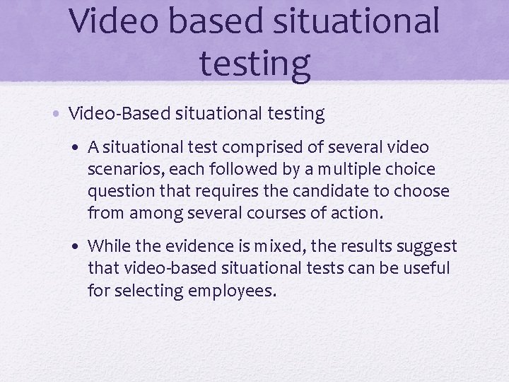 Video based situational testing • Video-Based situational testing • A situational test comprised of Video based situational testing • Video-Based situational testing • A situational test comprised of