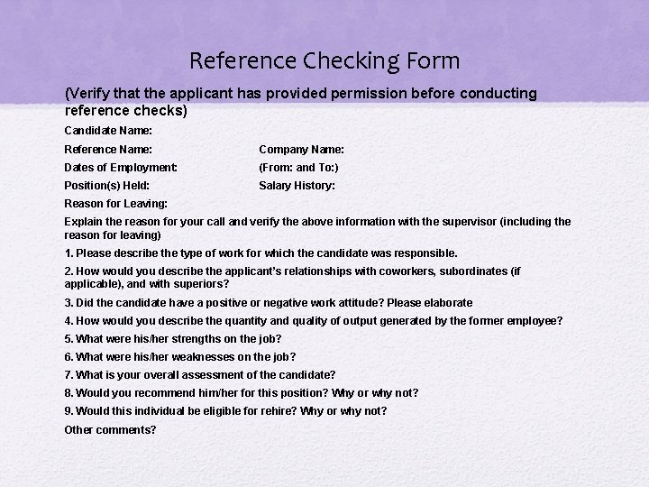 Reference Checking Form (Verify that the applicant has provided permission before conducting reference checks) Reference Checking Form (Verify that the applicant has provided permission before conducting reference checks)