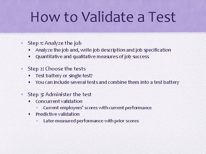 How to Validate a Test • Step 1: Analyze the job • Analyze the How to Validate a Test • Step 1: Analyze the job • Analyze the