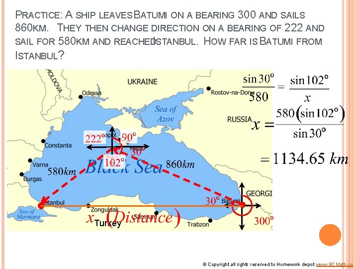 PRACTICE: A SHIP LEAVES BATUMI ON A BEARING 300 AND SAILS 860 KM. THEY