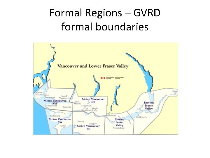 Formal Regions – GVRD formal boundaries 