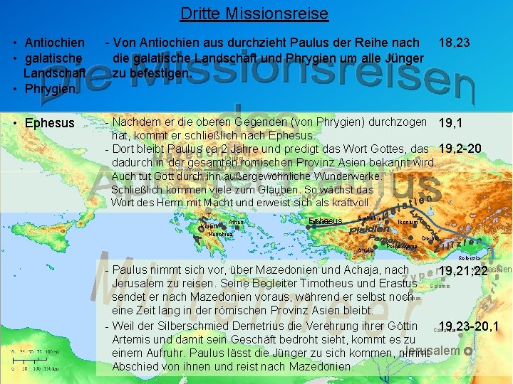 Dritte Missionsreise • Antiochien • galatische Landschaft • Phrygien - Von Antiochien aus durchzieht