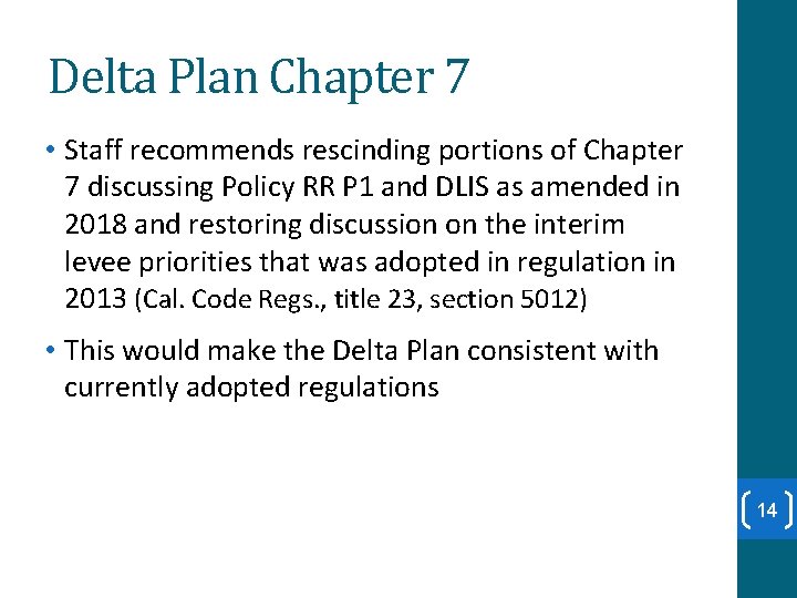 Delta Plan Chapter 7 • Staff recommends rescinding portions of Chapter 7 discussing Policy