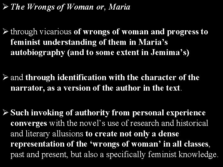 Ø The Wrongs of Woman or, Maria Ø through vicarious of wrongs of woman