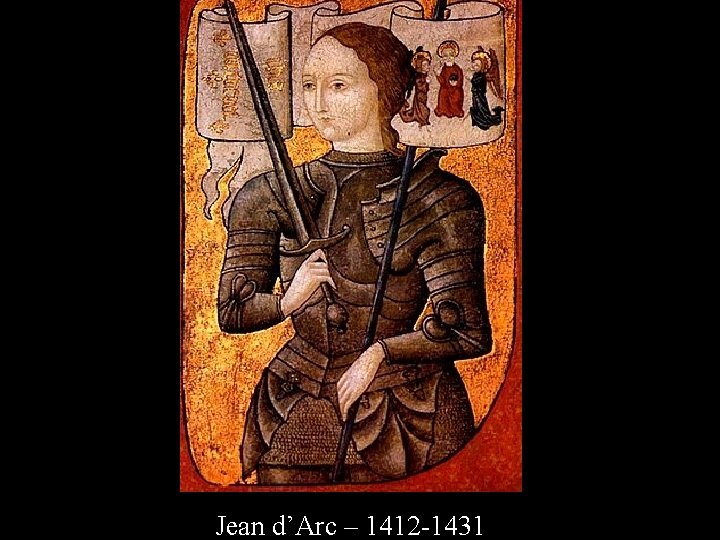 Jean d’Arc – 1412 -1431 