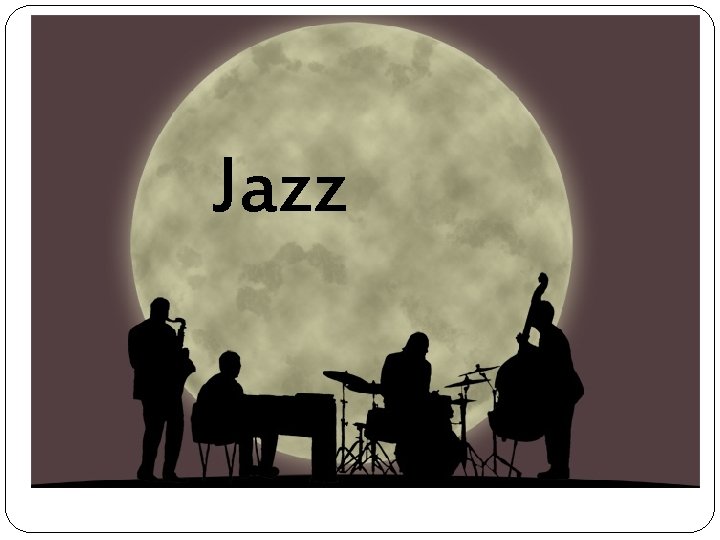 Jazz 