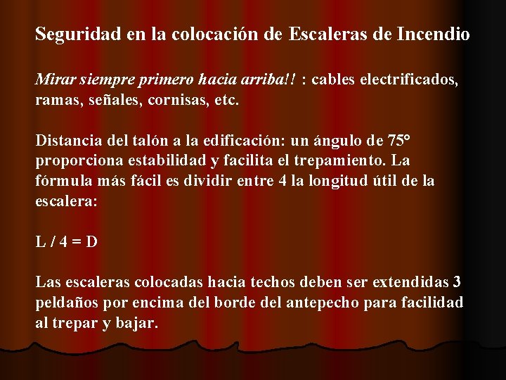 Seguridad en la colocación de Escaleras de Incendio Mirar siempre primero hacia arriba!! :