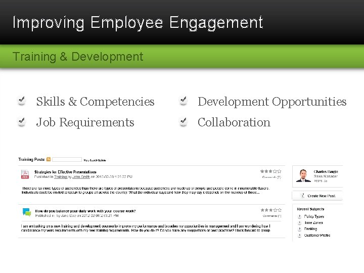 Improving Employee Engagement Training & Development Skills & Competencies Development Opportunities Job Requirements Collaboration