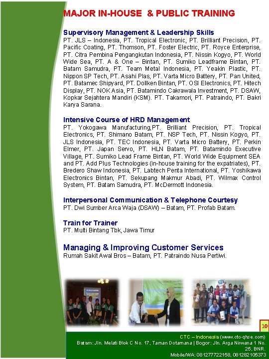 MAJOR IN-HOUSE & PUBLIC TRAINING Supervisory Management & Leadership Skills PT. JLS – Indonesia,