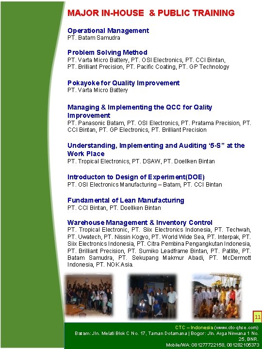MAJOR IN-HOUSE & PUBLIC TRAINING Operational Management PT. Batam Samudra Problem Solving Method PT.