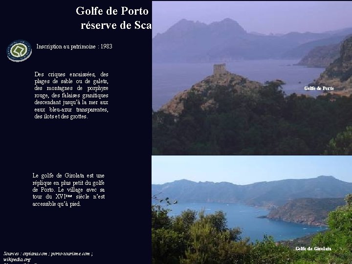 Golfe de Porto : calanche de Piana, golfe de Girolata, réserve de Scandola (Corse