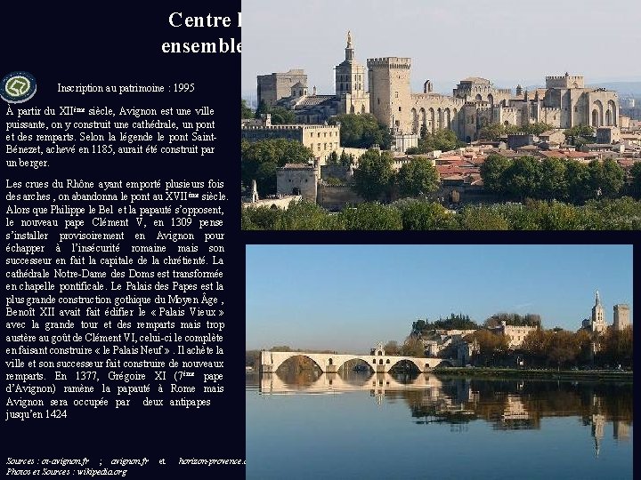 Centre historique d’Avignon : Palais des papes, ensemble épiscopal et Pont d’Avignon (Vaucluse) Inscription