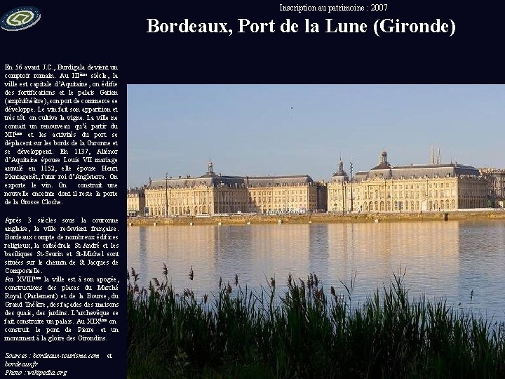 Inscription au patrimoine : 2007 Bordeaux, Port de la Lune (Gironde) En 56 avant