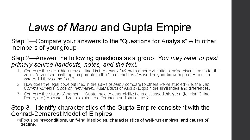 Laws of Manu and Gupta Empire Step 1—Compare your answers to the “Questions for