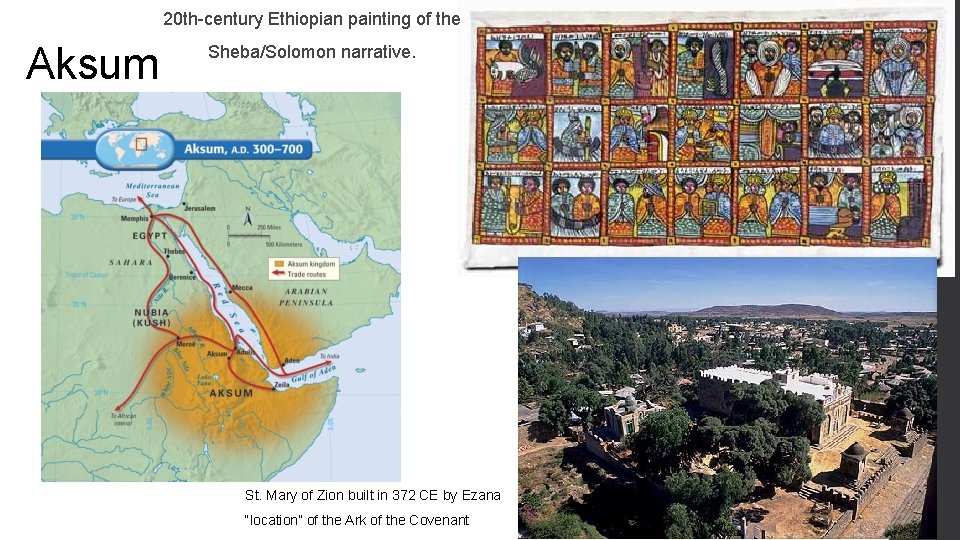 20 th-century Ethiopian painting of the Aksum Sheba/Solomon narrative. St. Mary of Zion built