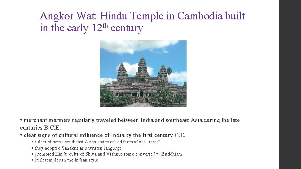 Angkor Wat: Hindu Temple in Cambodia built in the early 12 th century •