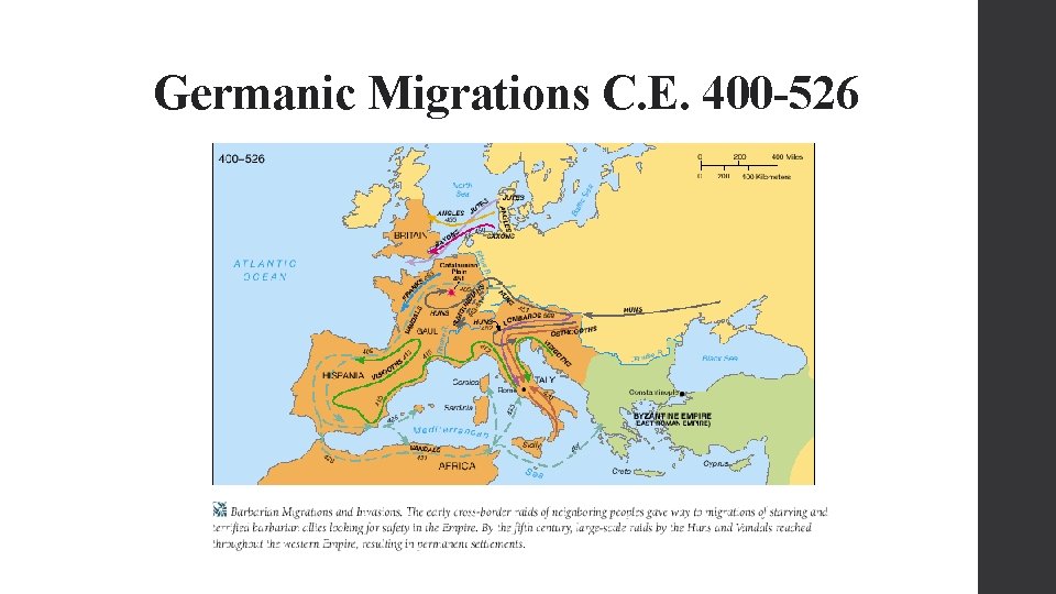 Germanic Migrations C. E. 400 -526 
