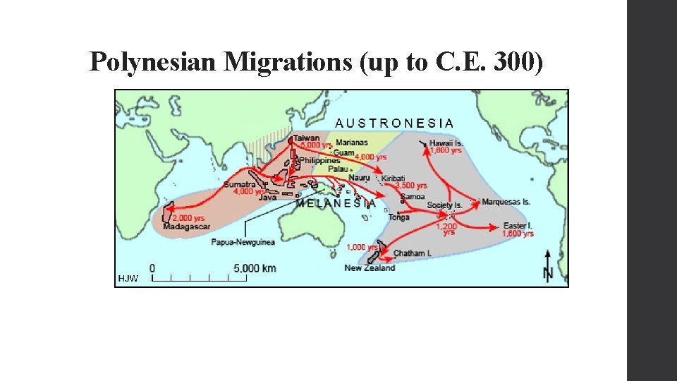 Polynesian Migrations (up to C. E. 300) 